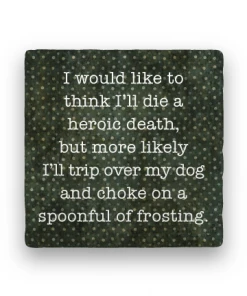 Lucinda's Wichita Gifts Heroic Death Coaster