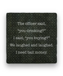 Lucinda's Wichita Bail Money Coaster Gifts