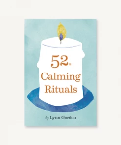 Lucinda's 52 Calming Rituals