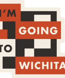 Lucinda's I'm Going To Wichita Sticker Wichita And Kansas Merch