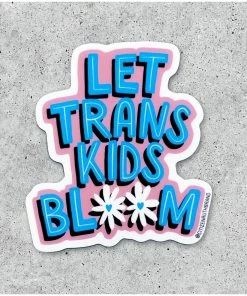 Lucinda's New Let Trans Kids Bloom Sticker