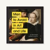 Lucinda's Men To Avoid In Art And Life New